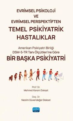 Evrimsel Psikoloji ve Evrimsel Perspektiften Temel Psikiyatrik Hastalıklar - 1