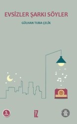 Evsizler Şarkı Söyler - 2