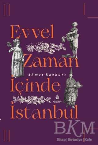 Evvel Zaman İçinde İstanbul - İBB Yayınları