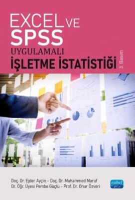 Excel ve SPSS Uygulamalı İşletme İstatistiği - 1