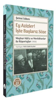 Ey Azizler! İşte Başlarız Söze - 1
