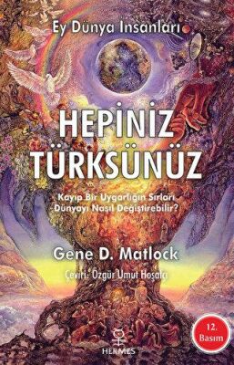 Ey Dünya İnsanları Hepiniz Türksünüz kapağı