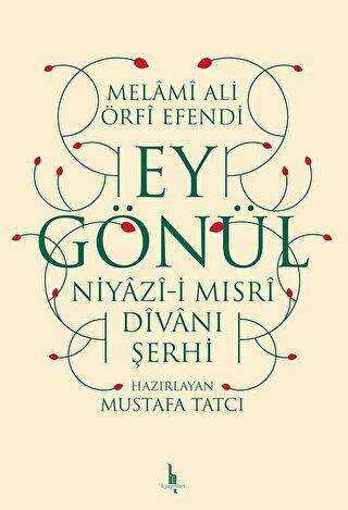 Ey Gönül - H Yayınları