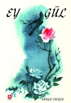Ey Gül - 1