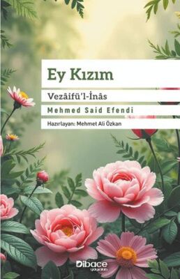 Ey Kızım Vezaifü’l-İnas - 1