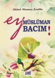 Ey Müslüman Bacım - Guraba Yayınları