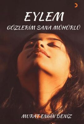Eylem Gözlerim Sana Mühürlü - 1