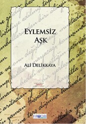 Eylemsiz Aşk - Favori Yayınları