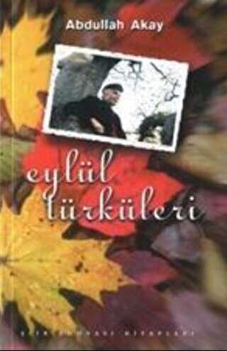Eylül Türküleri - Şiir Dünyası Kitapları