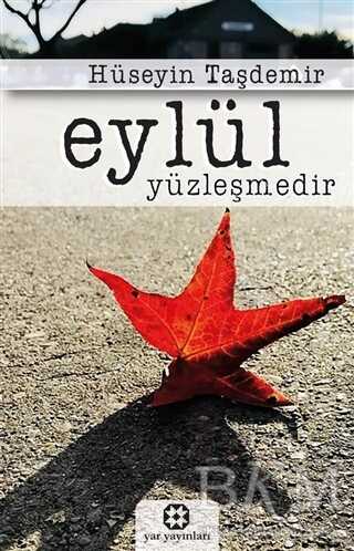 Eylül Yüzleşmedir - Yar Yayınları