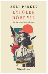 Eylülde Dört Yıl - Epsilon Yayınevi