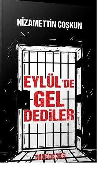 Eylül`de Gel Dediler - Bilgeoğuz Yayınları