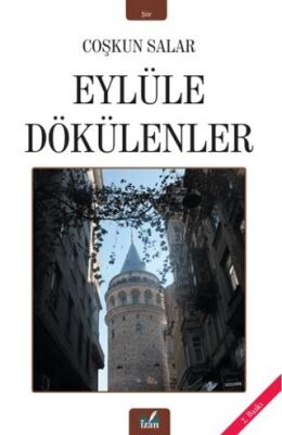 Eylüle Dökülenler - 1