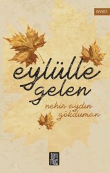 Eylülle Gelen - Temmuz Yayınları