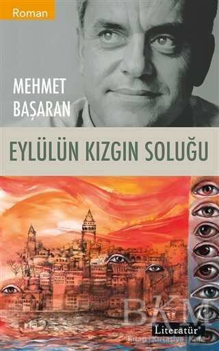 Eylülün Kızgın Soluğu - Literatür Yayıncılık