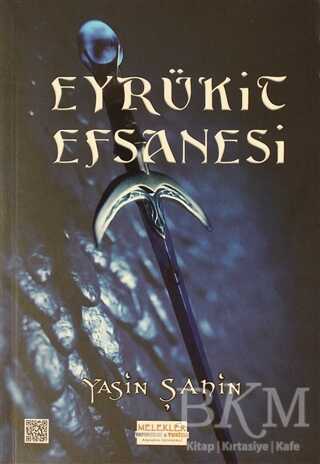 Eyrükit Efsanesi - Melekler Yayıncılık