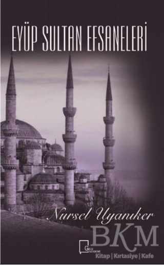 Eyüp Sultan Efsaneleri - Gece Akademi