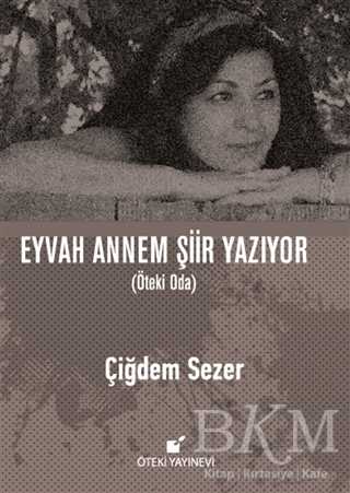 Eyvah Annem Şiir Yazıyor - Öteki Yayınevi