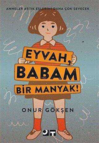 Eyvah Babam Bir Manyak! - Ot Kitap