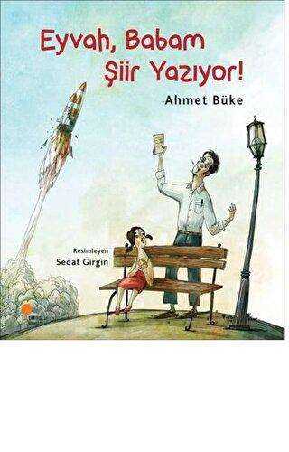Eyvah, Babam Şiir Yazıyor! - Günışığı Kitaplığı