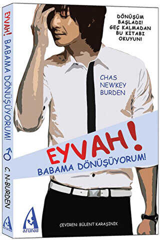 Eyvah! Babama Dönüşüyorum! - Arunas Yayıncılık