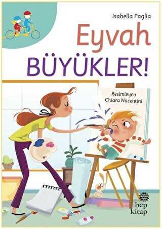 Eyvah Büyükler! - Hep Kitap