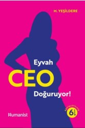 Eyvah CEO Doğuruyor! - Hümanist Kitap Yayıncılık