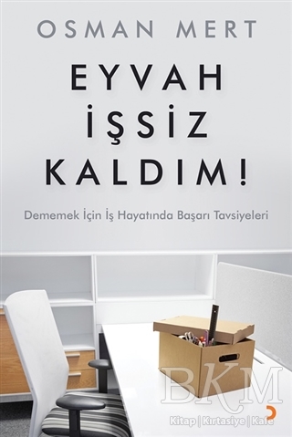 Eyvah İşsiz Kaldım ! - Cinius Yayınları