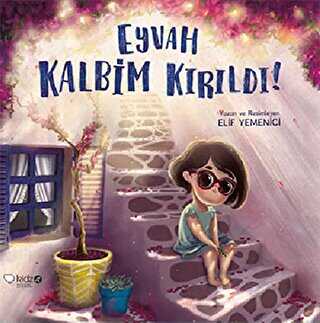Eyvah Kalbim Kırıldı! - Redhouse Kidz Yayınları