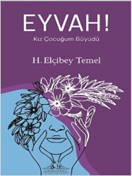 Eyvah! Kız Çocuğum Büyüdü - Cağaloğlu Yayınevi