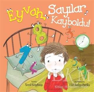 EYVAH SAYILAR KAYBOLDU! - Martı Çocuk Yayınları