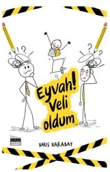 Eyvah Veli OIdum - Siyah Beyaz Yayınları