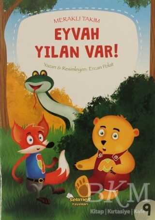 Eyvah Yılan Var! - Meraklı Takım 9 - Selimer Yayınları