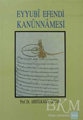 Eyyubi Efendi Kanunnamesi - Eren Yayıncılık