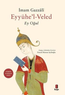 Eyyühe’l-Veled Ey Oğul - 1