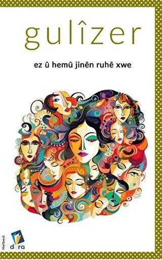Ez û Hemû Jinên Ruhê Xwe - Dara Yayınları