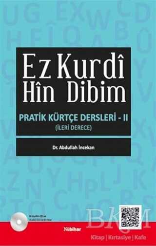 Ez Kurdi Hin Dibim - Pratik Kürtçe Dersleri 2 - Nubihar Yayınları