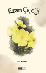 Ezan Çiçeği - Siyer Yayınları