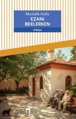 Ezanı Beklerken - 1