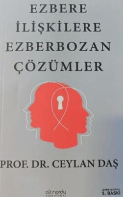 Ezbere İlişkilere Ezber Bozan Çözümler - 1