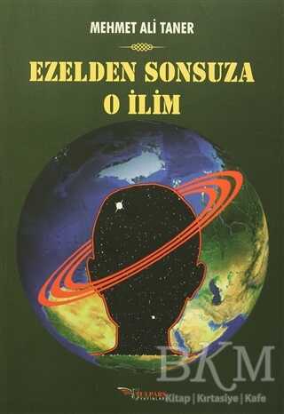 Ezelden Sonsuza O İlim - Tulpars Yayınevi