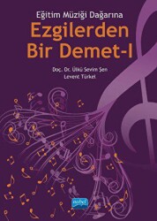 Ezgilerden Bir Demet - I - Nobel Akademik Yayıncılık