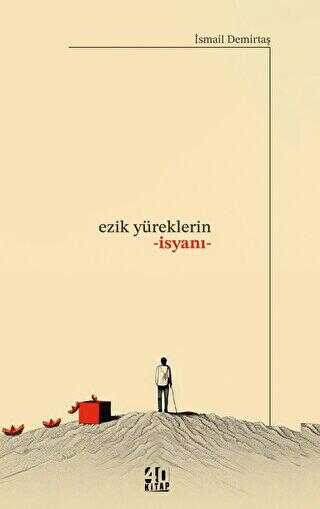 Ezik Yüreklerin İsyanı - 40 Kitap