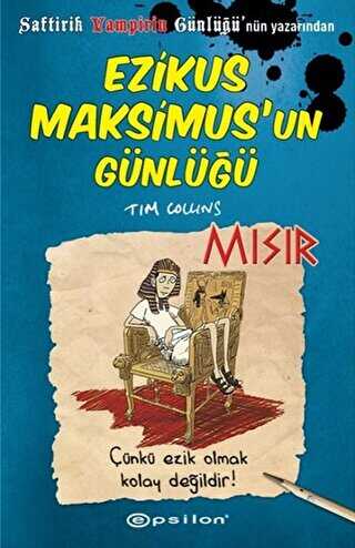Ezikus Maksimus’un Günlüğü 2: Mısır - Epsilon Yayınevi