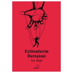 Ezilenlerin İletişimi - Sapiens Yayınları