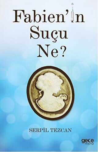 Fabien’in Suçu Ne - Gece Kitaplığı