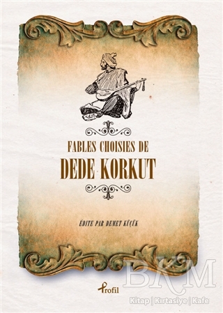 Fables Choisies de Dede Korkut - Profil Kitap