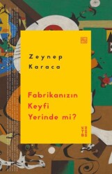 Fabrikanızın Keyfi Yerinde mi? - Ketebe Yayınları