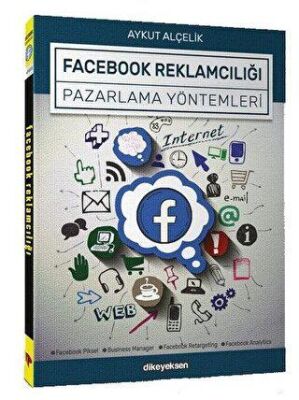 Facebook Reklamcılığı ve Pazarlama Yöntemleri kapağı