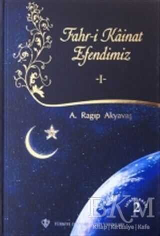 Fahr-i Kainat Efendimiz 1 - Türkiye Diyanet Vakfı Yayınları